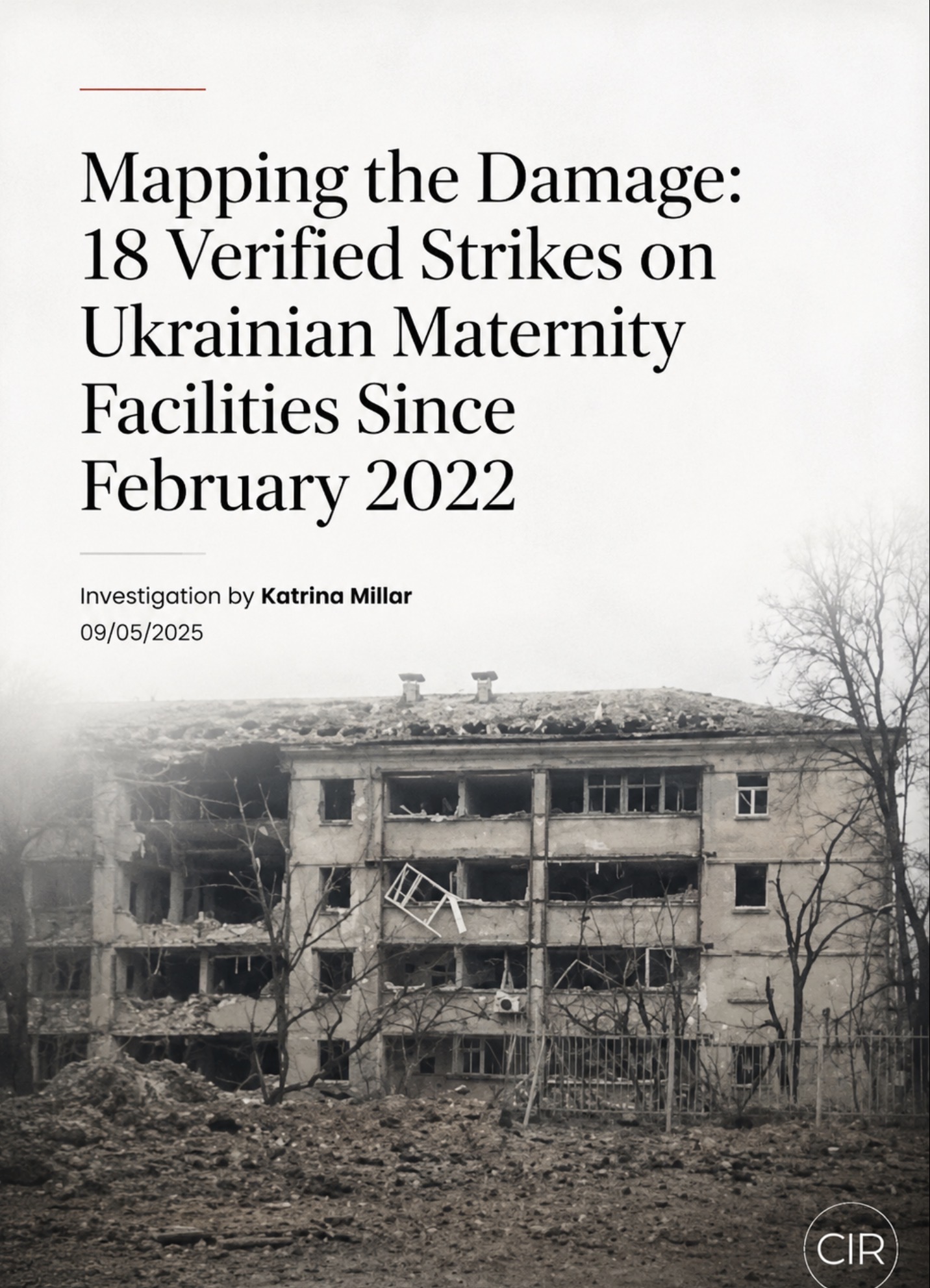 Damage to Maternity Facilities: An OSINT Investigation into 18 Verified Attacks on Ukrainian Healthcare Facilities